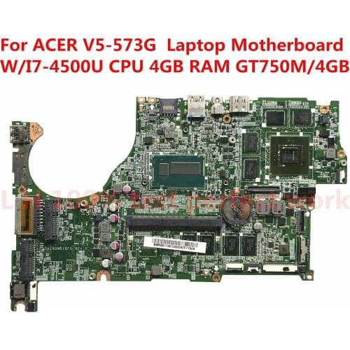 For ACER V5-573G Laptop Motherboard NBMB611001 With I7-4500U CPU 4GB RAM GT750M 4GB DAZRQMB18F0 100% Perfect test free shipping