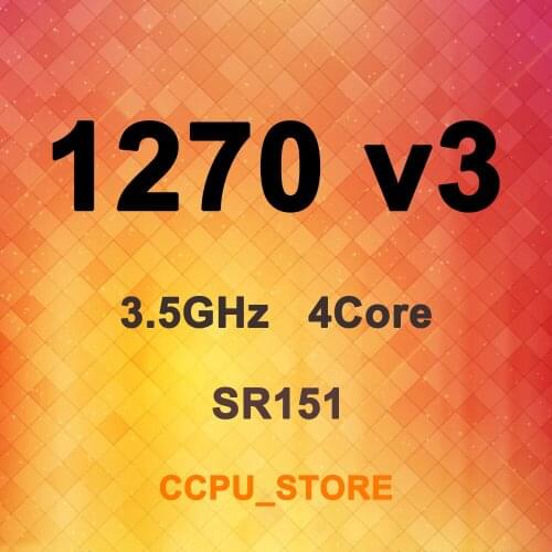 Xeon E3-1270 v3 SR151 3.5GHz 4Core 8Thread 8MB 80W LGA1150 CPU Processor