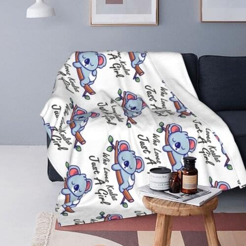 Just A Girl Who Loves Koala Bear Blanket Fleece Print Bear Funny Warm Throw Blanket for Bedding Travel Bedding Throws