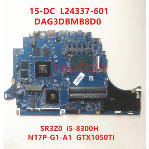 FOR HP 15-DC L24337-001 L24337-501 L24337-601 DAG3DBMB8D0 with SR3Z0 I5-8300H CPU GTX1050TI 100% Laptop motherboard working well