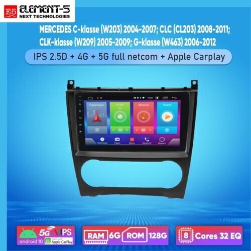 ELEMENT-5 9" 6G+128G Android 10 4G 5G WIFI RDS DSP Car Radio For MERCEDES C-klasse (W203) 2004-2007 Navigation GPS