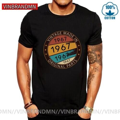 Vintage Made in 1967 Original Parts T shirt men Retro Born in 1967 shirt Father Dad Birthday Gift Hispter Classic Birth Year Tee