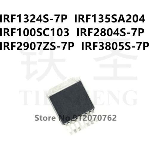 10PCS/LOT IRF1324S-7P IRF135SA204 IRF100SC103 IRF2804S-7P IRF2907ZS-7P IRF3805S-7P TO263-7