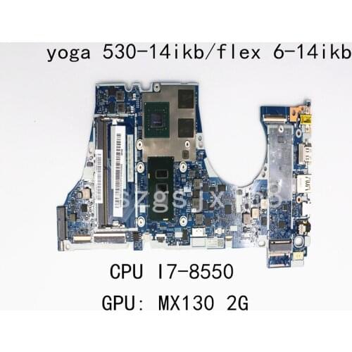 For ieapad yoga 530-14ikb/flex 6-14ikb laptop computer motherboard cpu: i7-8550U gpu: mx130 2g fru: 5b20r08655 5b20r08777NM-B601