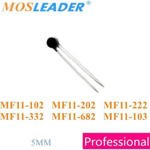 Mosleader 1000PCS NTC 5MM MF11 MF11-102 1K MF11-202 2K MF11-222 2.2K MF11-332 3.3K MF11-682 6.8K MF11-103 10K Made in China
