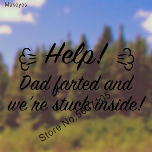 Makeyes Help Funny Car Decals Quotes Stickers Vinyl Design Car Decals Wall Decor Cars Decoration Dad Farted Cute Words Q184