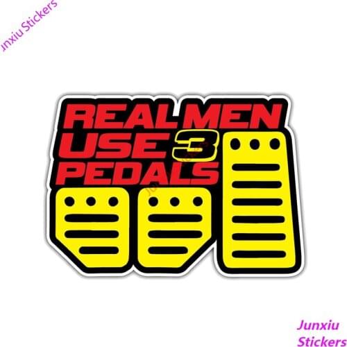 Funny Real Men Use 3 Pedals Car Stickers Decal for Bumper Window Rear Windshield Laptop Other Vehicle Accessories KK14*10cm