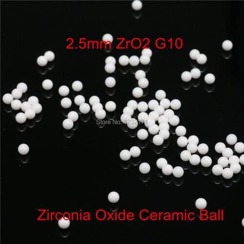2.5mm ZrO2 Zirconia Oxide Ceramic Ball G10 100pcs for valve ball,bearing, homogenizer,sprayer,pump 2.5mm ceramic ball ZrO2