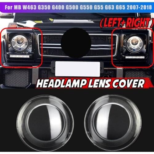 Pair L+R for Mercedes Benz W463 G350 G500 G550 G63 07-18 Car Headlight Lens Cover Head Light Lampshade Auto Light Shell