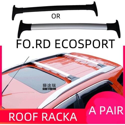 2Pcs Roof bars For FORD Ecosport 2013+ 2019 2018 Aluminum Alloy Side Bars Cross Rails Roof Rack Luggage CUV SUV LED