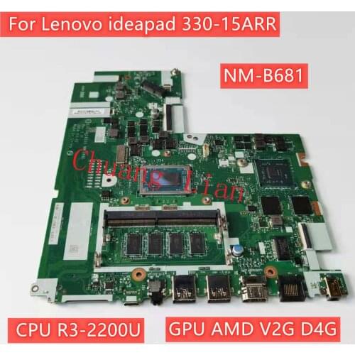 NM-B681 For Lenovo ideapad 330-15ARR Laptop motherboard With CPU R3-2200U 4G GPU AMD V2G D4G DDR4 100% Fully Tested