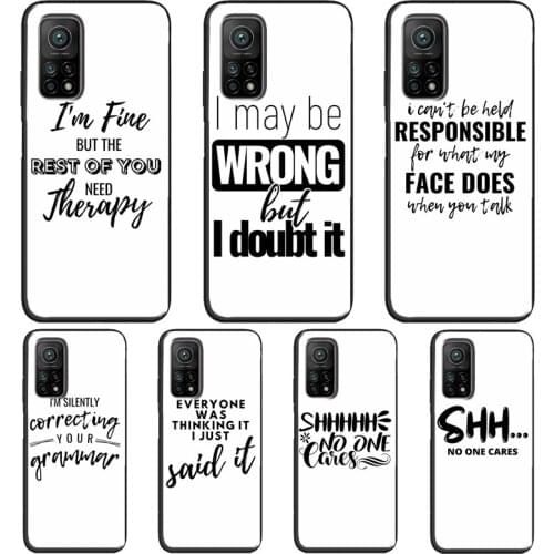 FUNNY SARCASM QUOTES BAD ADULT ATTITUDE Case For Xiaomi Mi 11 Ultra 10 Lite Mi 10T Pro Note 10 Lite Cover For POCO X3 Pro M3 F3
