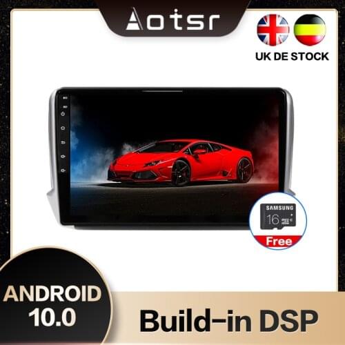 AOTSR 10 inch New Android 10.0 GPS Navigation Car Stereo Player For Peugeot 2008/208 2011-2019 Multimedia Player DSP CarPlay