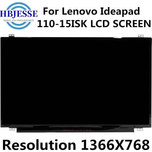 Test well 15.6 inch LED LCD Screen for Lenovo Ideapad 110-15ISK 80UD001TUS eDP 30PIN silm screen HD 1366X768 Replacement