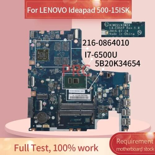 5B20K34654 For LENOVO Ideapad 500-15ISK I7-6500U Notebook Mainboard LA-C851P 216-0864010 DDR3 Laptop motherboard