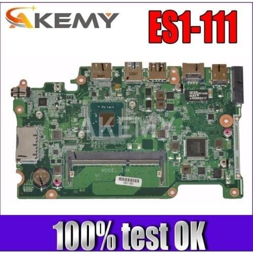 Akemy For Acer aspire ES1-111 ES1-111M E3-111 B115-M Laptop Motherboard NBMRQ11001 DA0ZHKMB6C0 with Processor onboard
