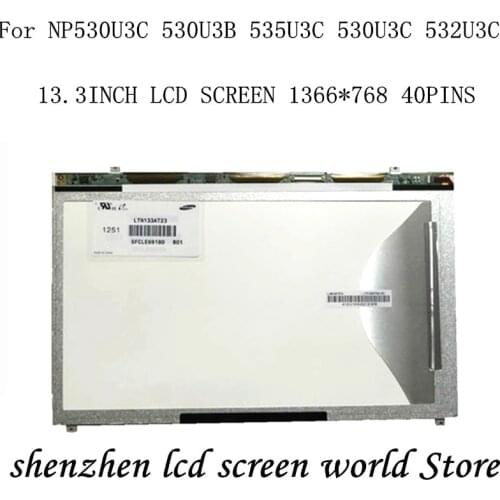 LTN133AT23-802 803 For Samsung NP530U3B LTN133AT23-801 LED Screen Matrix for Laptop 13.3" HD 1366X768 Matte 40Pin Replacement