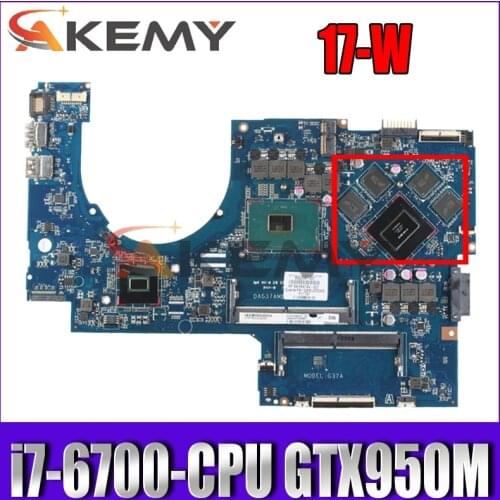 857389-601 857389-001 DAG37AMB8D0 G37A for HP 17-W HP17-AB Laptop computer motherboard CPU i7 6700 GTX950M DDR4 100% test work