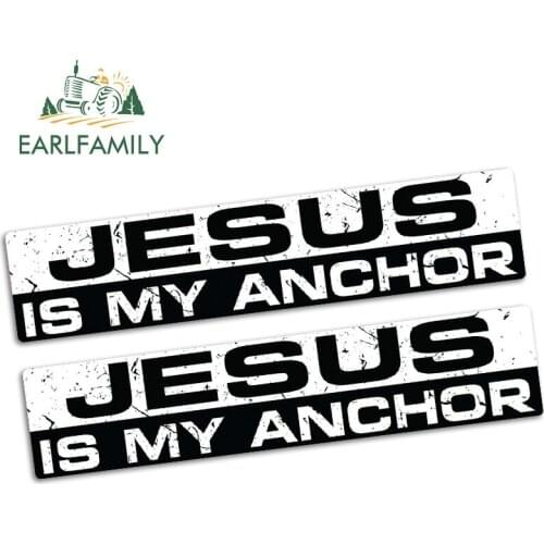 EARLFAMILY 15cm x 3.2cm JESUS IS MY ANCHOR Car Sticker Vinyl Jdm Funny Bumper Car Truck 4x4 Decal 2pcs