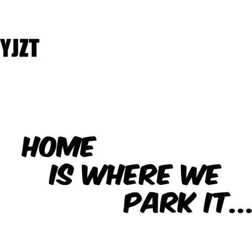 YJZT 15.8CM*5.2CM Creative HOME IS WHERE WE PARK IT Vinyl Car Window Sticker Decal Black Silver C11-1351