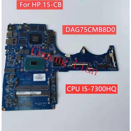 For HP 15-CB Laptop motherboard DAG75CMB8D0 With CPU I5-7300HQ SR32S Rx550 DDR4 100% Fully Tested
