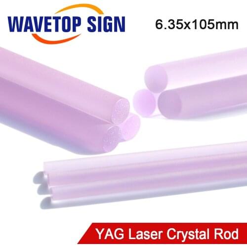 WaveTopSign Laser Welding Machine Crystal Rod 6.35*105mm Use for Laser Cutting Machine Laser Welding Machine