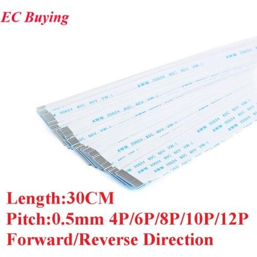 5Pcs FPC/FFC Ribbon Flexible Flat Cable Wire Pitch 0.5mm 30cm 300mm Length Forward Reverse Direction 4Pin 6Pin 8Pin 10Pin 12Pin