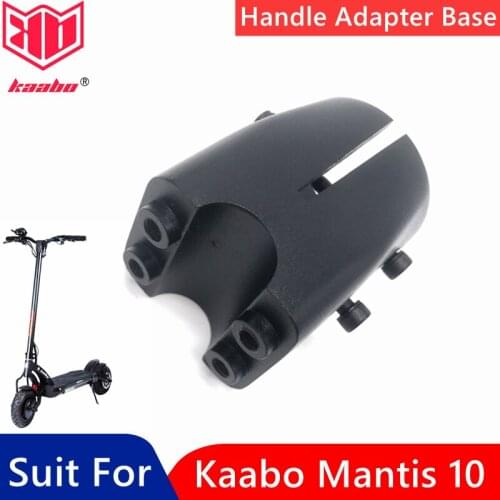 Official Original Kaabo Mantis 10 Handle Adapter Base Parts Scooter Accessories Handlebar Adapter Spare Accessories Replacement