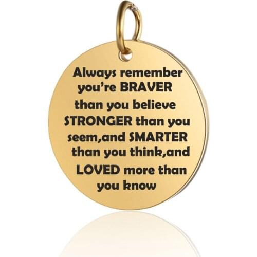 25mm 20pcs BRAVER STRONGER SMARTER LOVED Charms Stainless Steel Pendant Charm Always remember you... DIY Handmake Accessories