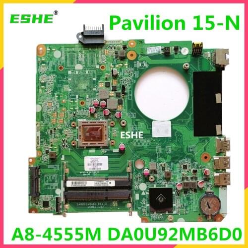 DA0U92MB6D0 REV:D For HP Pavilion 15-N laptop motherboard A8-4555M CPU 737140-501 737140-001 15-N motherboard 100% Fully Tested
