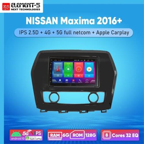 ELEMENT-5 7" 2G+32G Android 8,9,10 4G WIFI RDS DSP Car Radio For NISSAN Maxima 2016+, Navigation GPS HiFi