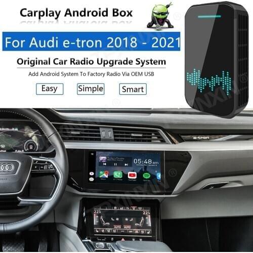 Upgrade Radio Carplay Android Auto Audio For Audi e-tron 2018-2021 Apple Wireless AI Box Car Multimedia Player GPS Navi