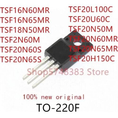 10PCS TSF16N60MR TSF16N65MR TSF18N50MR TSF2N60M TSF20N60S TSF20N65S TSF20L100C TSF20U60C TSF20N50M TSF20N60MR TSF20N65MR TO-220F