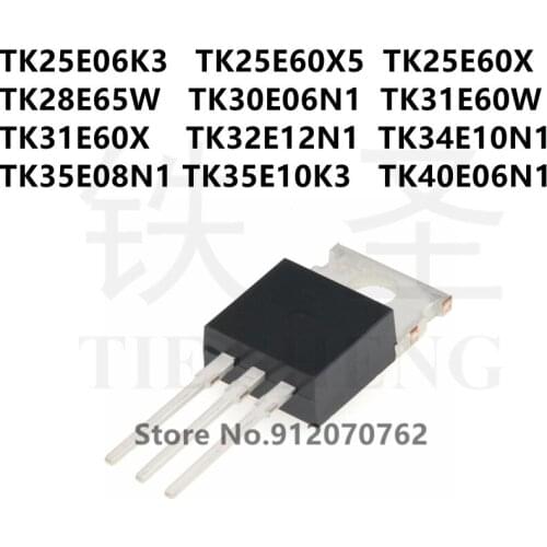 10PCS TK25E06K3 TK25E60X5 TK25E60X TK28E65W TK30E06N1 TK31E60W TK31E60X TK32E12N1 TK34E10N1 TK35E08N1 TK35E10K3 TK40E06N1 TO-220