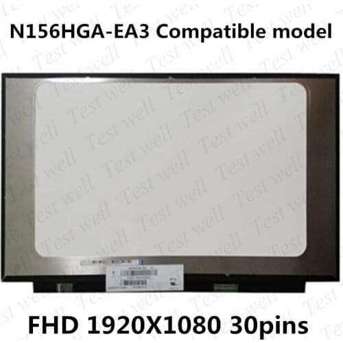 15.6 inch N156HGA-EA3 compaible model LCD Display Screen Matrix 30 Pins FHD 1920*1080 Narrow edge No screw hole