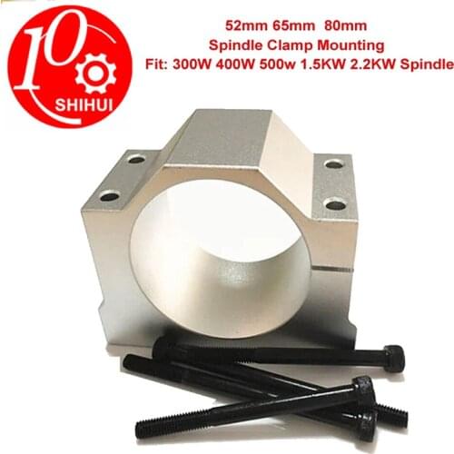 AL Alloy Spindle Clamp Mounting Bracket 52mm 65mm 80mm With 4 Screws For 300W 400W 500W 1.5KW 2.2KW Spindle CNC Milling Machine