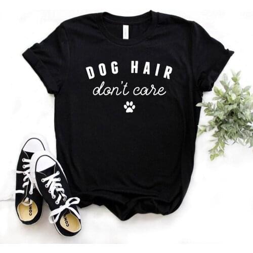 Dog Hair Don't Care paw Print Women tshirt Cotton Casual Funny t shirt For Yong Lady Girl Top Tee 6 Colors Drop Ship NA-417