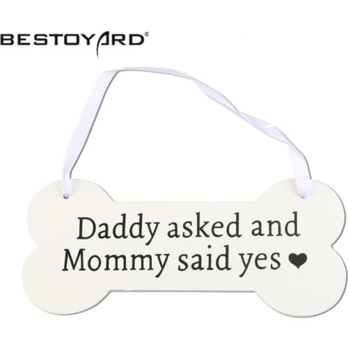 Wooden Pet Ornament Dog Bone Ornament Wooden Crafts Daddy Asked And Mommy Said Yes Engagement Photo Prop Wedding Decoration