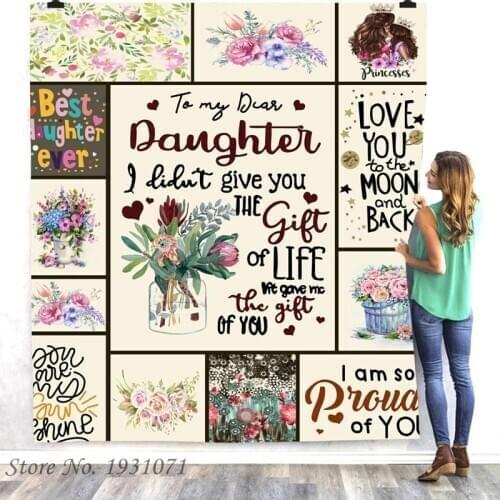 To My Dear Daughter 3D Printed Fleece Blanket for Beds Thick Quilt Fashion Bedspread Sherpa Throw Blanket Adults Kids 04