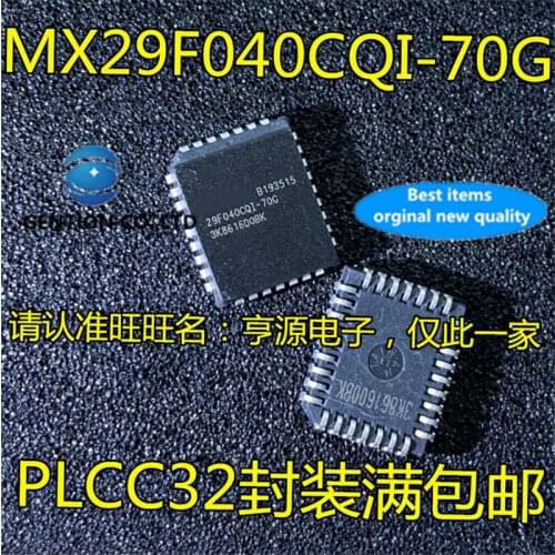 10Pcs MX29F040CQC-70G MX29F040CQI-70G 29F040CQI-70G PLCC Memory chip in stock 100% new and original