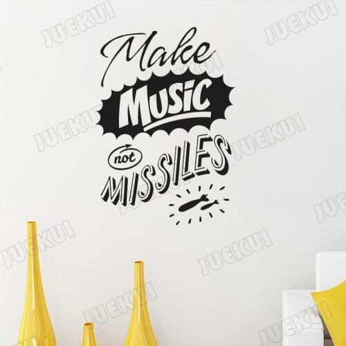 Make Music Not Missiles Letters Quotes Wall Stickers for Music Room Background Art Decoration Vinyl Decals Windows Sticker L935