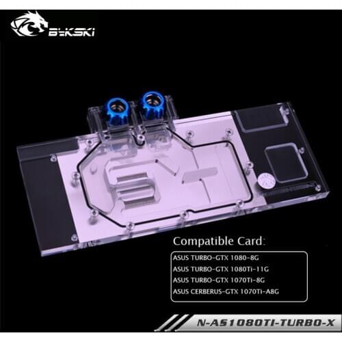Bykski GPU Water Block For ASUS TURBO GTX 1080 8G 1080Ti 11G GTX 1070Ti 8G/ASUS CERBERUS GTX 1070Ti A8G,N-AS1080TI-TURBO-X
