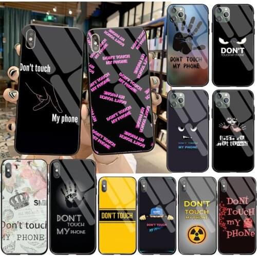 YJZFDYRM Do Not dont Touch My Phone Phone Case Tempered Glass For iPhone 11 Pro XR XS MAX 8 X 7 6S 6 Plus SE 2020 case