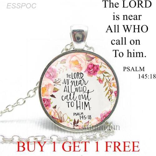 The Lord Is Near All Who Call Ont To Him Bible Verse Psalm Quote Fashion Necklace Glass Jewelry Christian Pendant Women Gifts