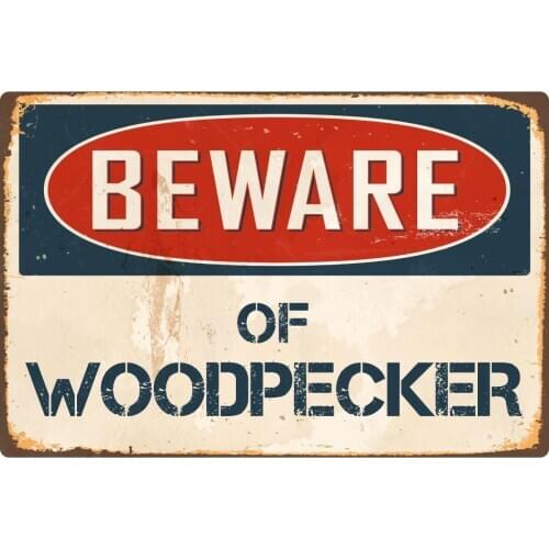 StickerPirate Beware of Woodpecker 8 x 12 Vintage Aluminum Retro Metal Sign VS450