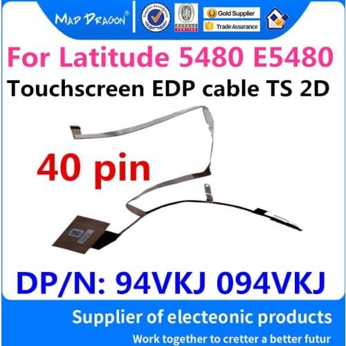 MAD DRAGON Brand Laptop new 14" Ribbon LCD Video Cable-Touchscreen EDP cable TS 2D for Dell Latitude 5480 E5480 94VKJ 094VKJ