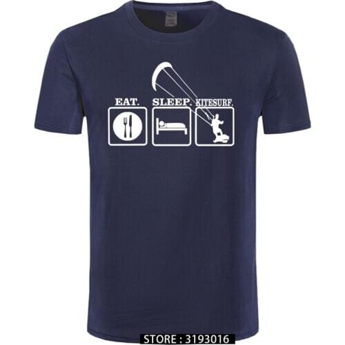 EAT SLEEP KITESURF T-SHIRT Kitesurfing Boarding Surfinger Cool Tee Funny Gift O-Neck Teenage T Shirt Harajuku Shirt