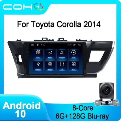 COHO For Toyota Corolla 2014-2016 Car Stereo Multimedia Player Radio Android 10 Octa Core 6+128G