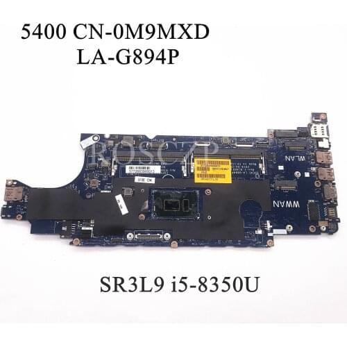 FOR DELL 5400 Laptop motherboard SR3L9 i5-8350U CPU with CN-0M9MXD 0M9MXD M9MXD LA-G894P 100% working well