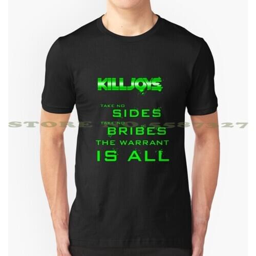Killjoys The Warrant is all graphic custom funny hot sale tshirt